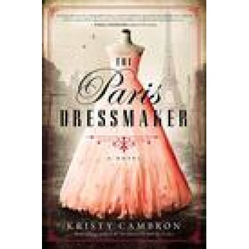 Paris Dressmaker | Kristy Cambron