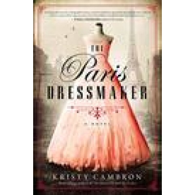 Paris Dressmaker | Kristy Cambron