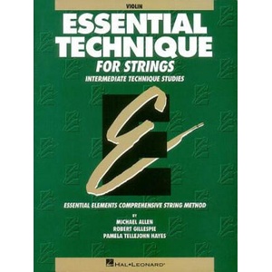 Essential Technique for Strings: Violin: Intermediate Technique Studies | Michael Allen, Robert Gillespie, Pamela Tellejohn Hayes (2002)