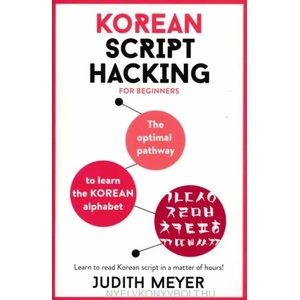 Korean Script Hacking | Judith Meyer (ISBN: 9781473679771)