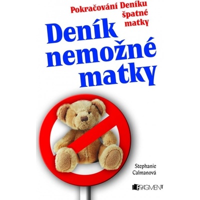 Deník nemožné matky - Stephanie Calmanova
