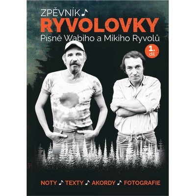 KN Zpěvník Ryvolovky Písně Wabiho a Mikiho Ryvolů 1. díl