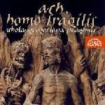 Supraphon Schola Gregoriana Pragensis: Ach, homo fragilis - CD (010171)