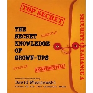 The Secret Knowledge of Grown-Ups (ISBN: 9780064437530)