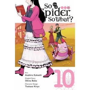 So I'm a Spider, So What? , Vol. 10 (ISBN: 9781975339838)