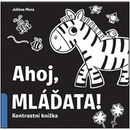 Ahoj mláďata!