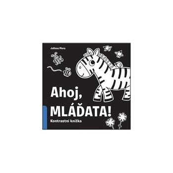 Ahoj mláďata!