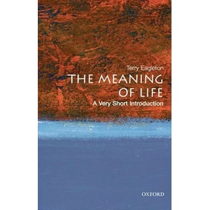 Meaning of Life: A Very Short Introduction | Terry Eagleton (ISBN: 9780199532179)