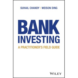 Bank Investing | Suhail Chandy, Weison Ding (ISBN: 9781119728047)