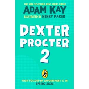 Dexter Procter and the Case of the Disappearing Doctor | Adam Kay (ISBN: 9780241673904)
