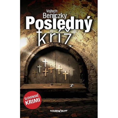 Posledný kríž - Vojtech Beniczky