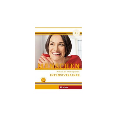 Menschen B1 Intensivtrainer - Kersting Dorothée