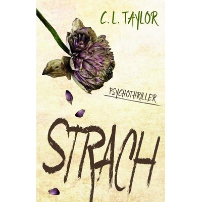 Strach - C. L. Taylor