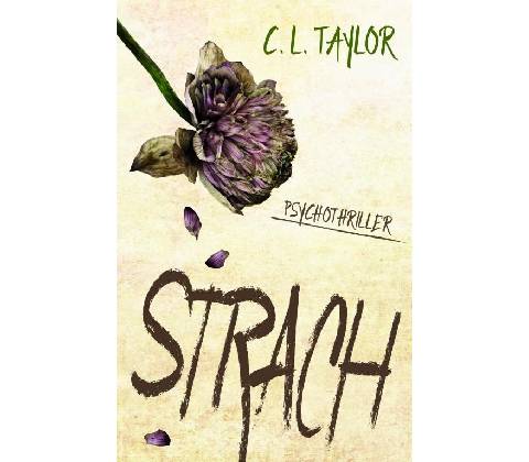 Strach - C. L. Taylor