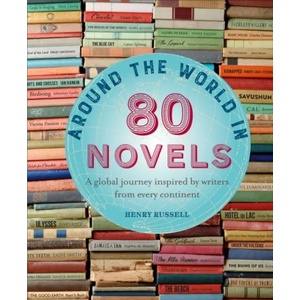 Around the World in 80 Novels | Henry Russell (ISBN: 9781782496632)