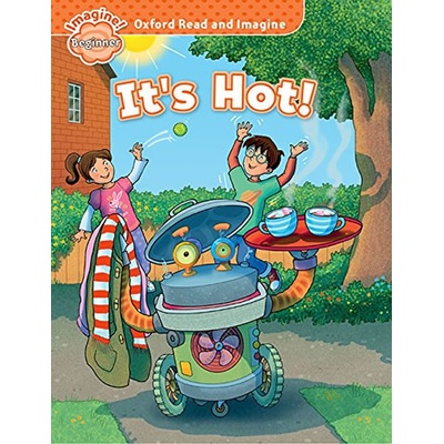 Oxford Read and Imagine Level Beginner It´s Hot