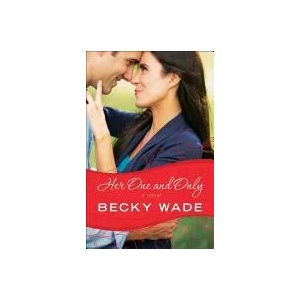 Her One and Only | Becky Wade (ISBN: 9780764211102)