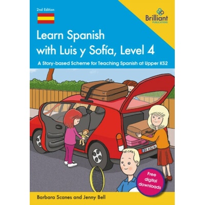Learn Spanish with Luis y Sofia, Level 4 - Barbara, Bell, Jenny Scanes