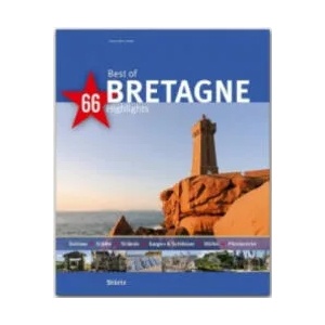 Best of BRETAGNE - 66 Highlights | Tina Herzig, Horst Herzig (ISBN: 9783800349166)