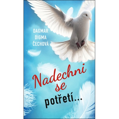 Nadechni se potřetí - Dagmar Digma Čechová