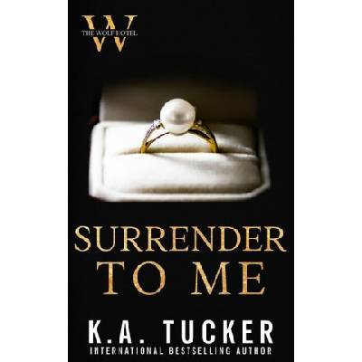 Lightning source inc Surrender to Me | K. A. Tucker