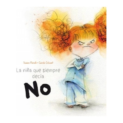 La Nina Que Siempre Decia No | Swan Meralli, Carole Crouzet