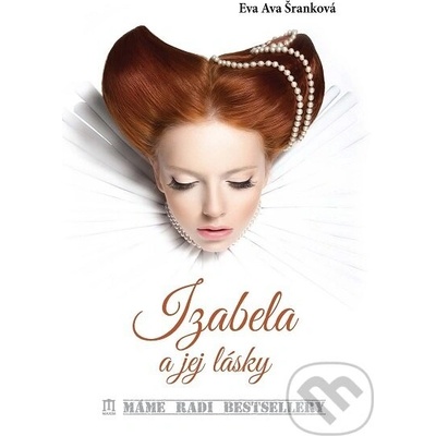 Izabela a jej lásky - Eva Ava Šranková