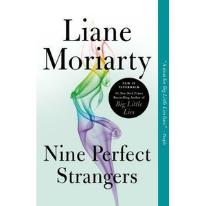 Nine Perfect Strangers | Liane Moriarty (ISBN: 9781250069832)