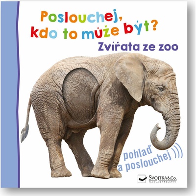 Poslouchej, kdo to může být? Zvířata ze zoo