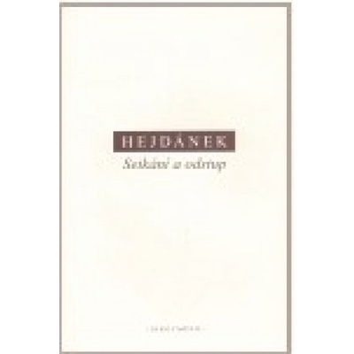 Setkání a odstup - Ladislav Hejdánek