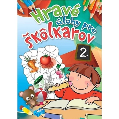 Hravé úlohy pre škôlkárov 2. (2.vydanie)