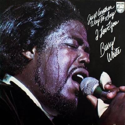 Just Another Way to Say I Love You - Barry White LP