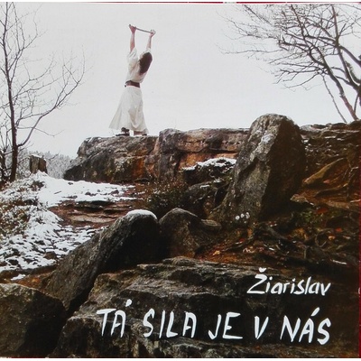 Žiarislav - Tá Sila Je V Nás CD