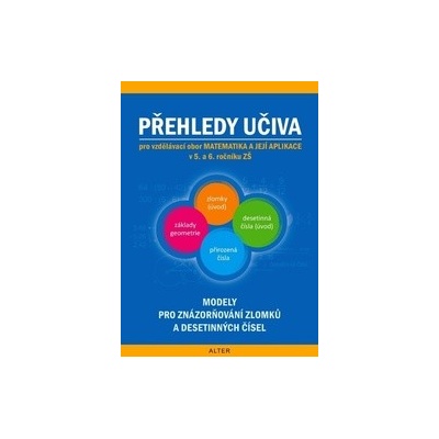 Přehledy učiva pro vzdělávací obor matematika a její aplikace v 5. a 6. ročníku