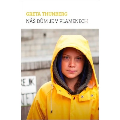 Náš dům je v plamenech - Thunberg Greta, Vázaná