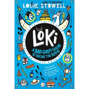 Loki: A Bad God's Guide to Taking the Blame | Louie Stowell (ISBN: 9781536233223)