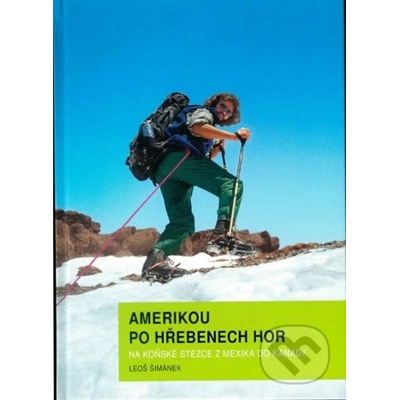 Amerikou po hřebenech hor - Leoš Šimánek