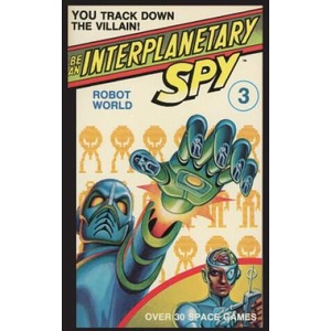 Be An Interplanetary Spy: Robot WorldBe An Interplanetary Spy: Robot World (ISBN: 9781596875449)