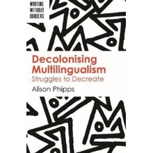 Decolonising Multilingualism