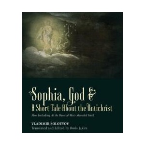 God a Short Tale About the Antichrist Sophia | Vladimir Solovyov (ISBN: 9781621380955)
