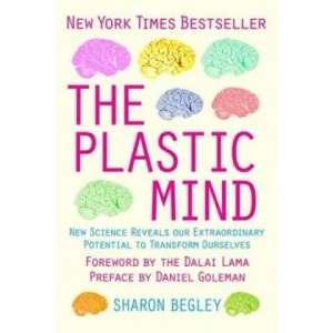 Plastic Mind | Sharon Begley (2009)