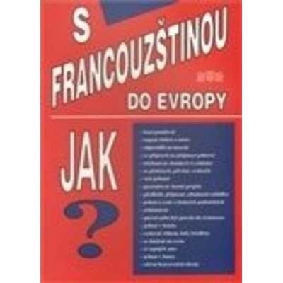 S francouzštinou do Evropy Miroslav Janout Brigitte Berberat