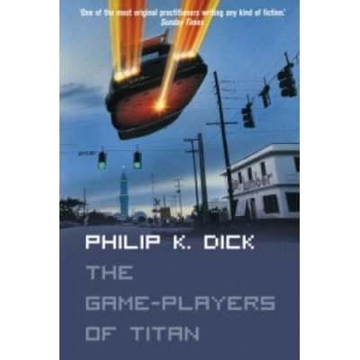 The Game-players of Titan - P. Dick