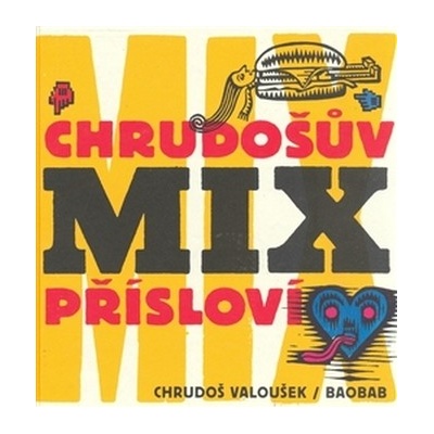 Chrudošův MIX přísloví