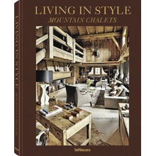 Living in Style: Mountain Chalets - RichGisela