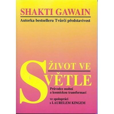 Život ve světle - Shakti Gawain