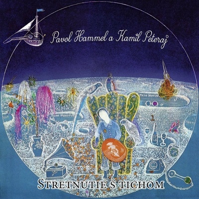 Pavol Hammel & Prúdy: Stretnutie S Tichom - Pavol Hammel, Prúdy