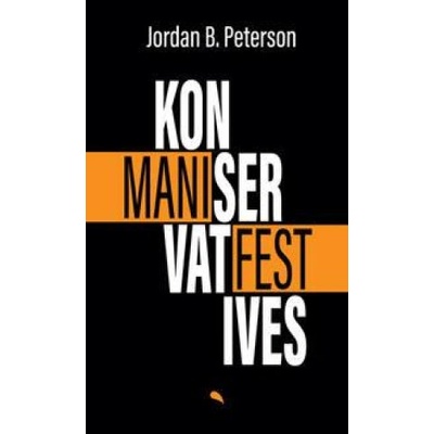 Konservatives Manifest | Jordan B. Peterson, Birgit Kelle, Alexander Grau, Norbert Bolz