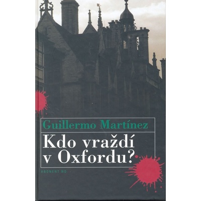 Kdo vraždí v Oxfordu? - guillermo Martínez