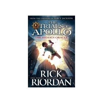 The Hidden Oracle The Trials of Apollo Book 1 - Rick Riordan